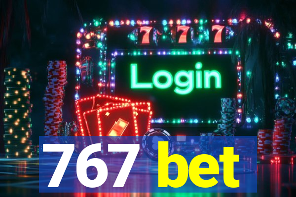 767 bet